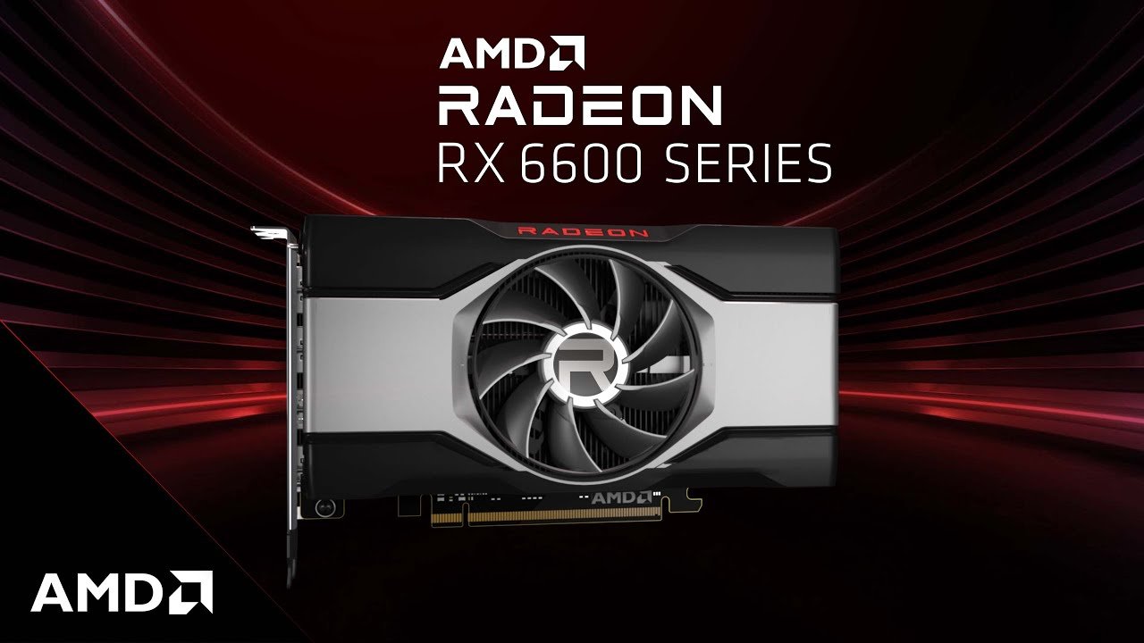 AMD ra thêm card đồ họa Radeon RX 6600 cho game 1080p