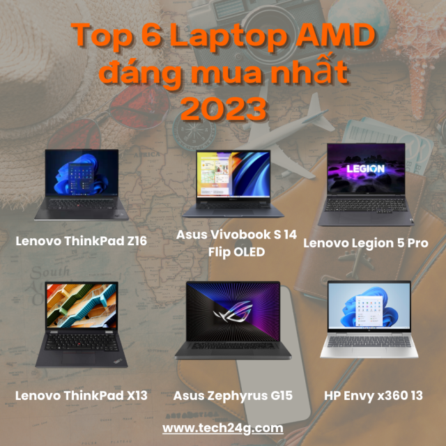 Top 6 laptop AMD đáng mua nhất 2023